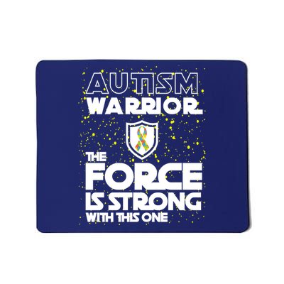Autism Warrior The Force Is Strong With This One Mousepad