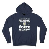 Autism Warrior The Force Is Strong With This One Tall Hoodie