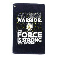 Autism Warrior The Force Is Strong With This One Golf Towel