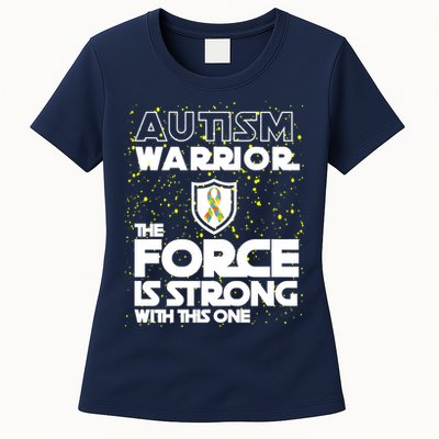 Autism Warrior The Force Is Strong With This One Womens T-Shirt