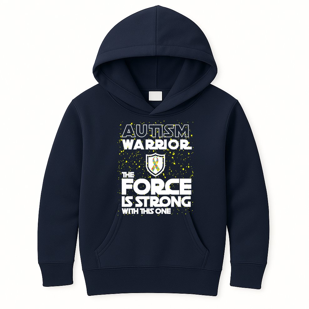 Autism Warrior The Force Is Strong With This One Kids Hoodie
