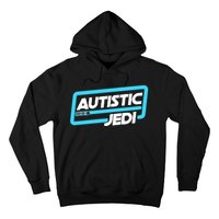 Autistic Jedi Autism Awareness Hoodie