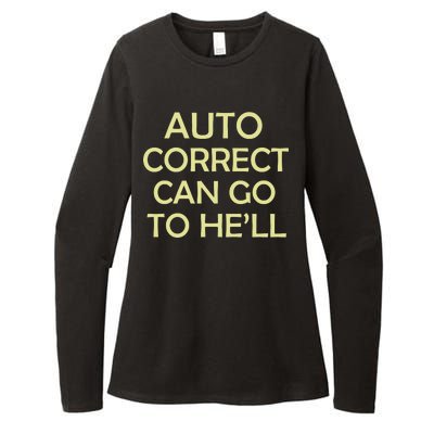 Auto Correct Can Go To He'll (Hell) Womens CVC Long Sleeve Shirt