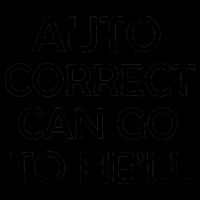 Auto Correct Can Go To He'll (Hell) 16oz Travel Tumbler