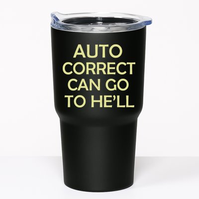 Auto Correct Can Go To He'll (Hell) Tumbler