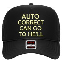 Auto Correct Can Go To He'll (Hell) Trucker Hat