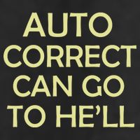 Auto Correct Can Go To He'll (Hell) Trucker Hat