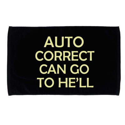 Auto Correct Can Go To He'll (Hell) Microfiber Hand Towel