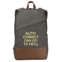 Auto Correct Can Go To He'll (Hell) Cotton Canvas Backpack