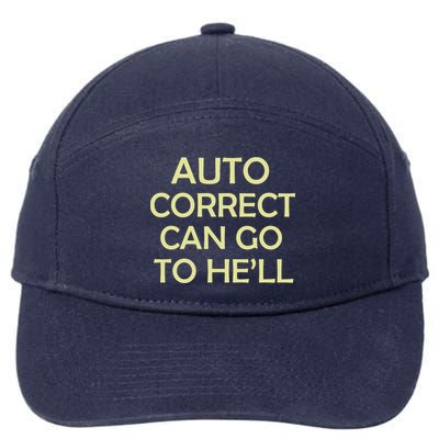 Auto Correct Can Go To He'll (Hell) 7-Panel Snapback Hat