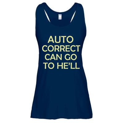 Auto Correct Can Go To He'll (Hell) Ladies Essential Flowy Tank