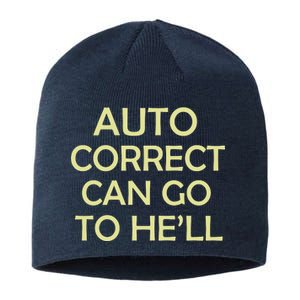 Auto Correct Can Go To He'll (Hell) Sustainable Beanie