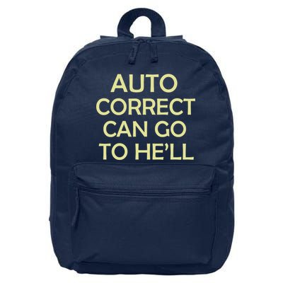 Auto Correct Can Go To He'll (Hell) 16 in Basic Backpack
