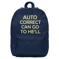 Auto Correct Can Go To He'll (Hell) 16 in Basic Backpack