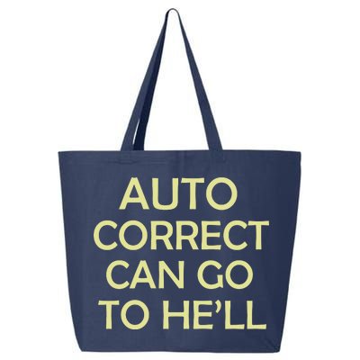 Auto Correct Can Go To He'll (Hell) 25L Jumbo Tote