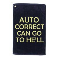 Auto Correct Can Go To He'll (Hell) Golf Towel
