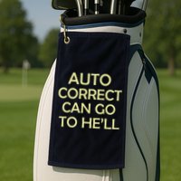 Auto Correct Can Go To He'll (Hell) Golf Towel