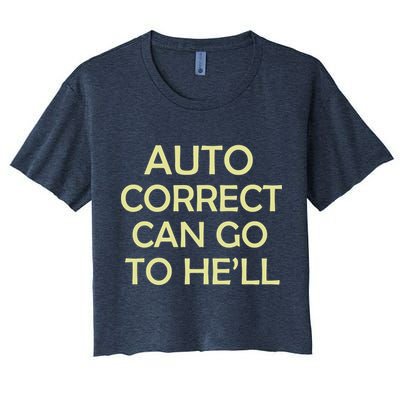 Auto Correct Can Go To He'll (Hell) Crop Top