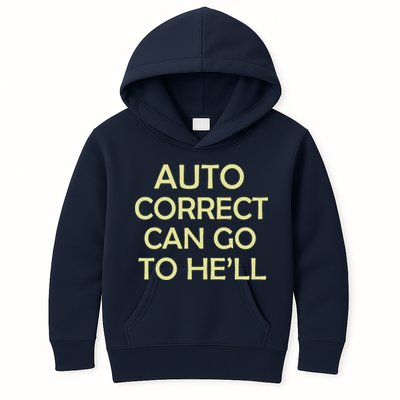 Auto Correct Can Go To He'll (Hell) Kids Hoodie