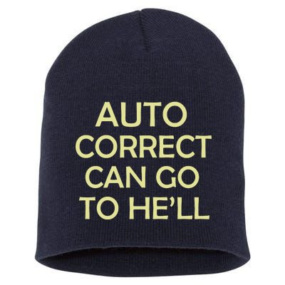 Auto Correct Can Go To He'll (Hell) Short Acrylic Beanie