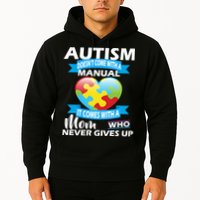 Autsim Doesn't Come With A Manual Hoodie