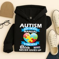 Autsim Doesn't Come With A Manual Hoodie