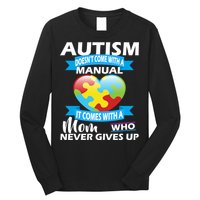 Autsim Doesn't Come With A Manual Long Sleeve Shirt