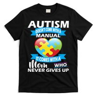 Autsim Doesn't Come With A Manual T-Shirt