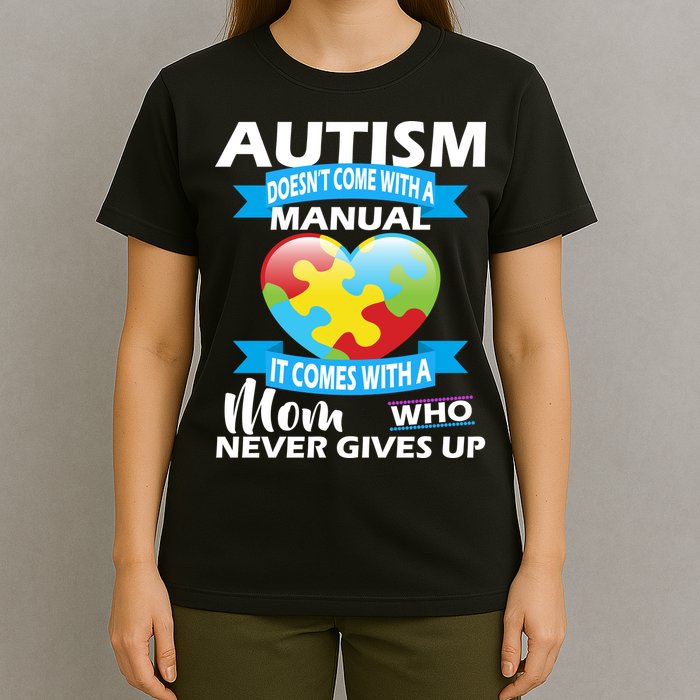 Autsim Doesn't Come With A Manual T-Shirt