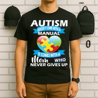 Autsim Doesn't Come With A Manual T-Shirt