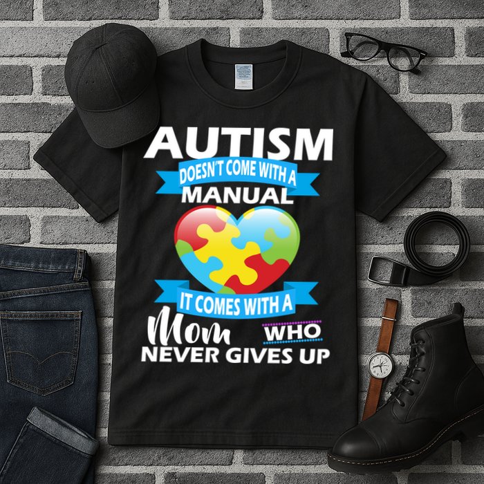 Autsim Doesn't Come With A Manual Tall T-Shirt