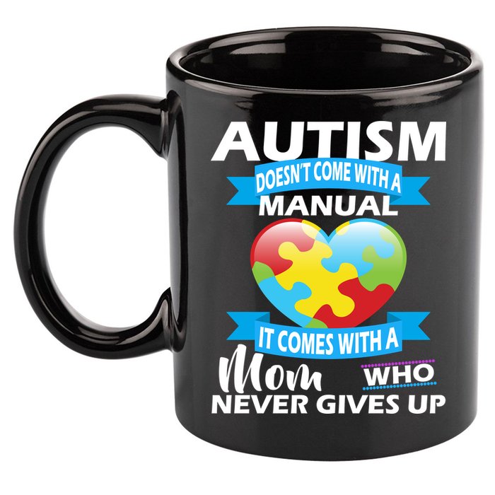 Autsim Doesn't Come With A Manual 11oz C Handle Ceramic Mug