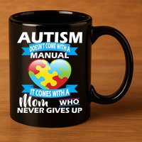 Autsim Doesn't Come With A Manual 11oz C Handle Ceramic Mug