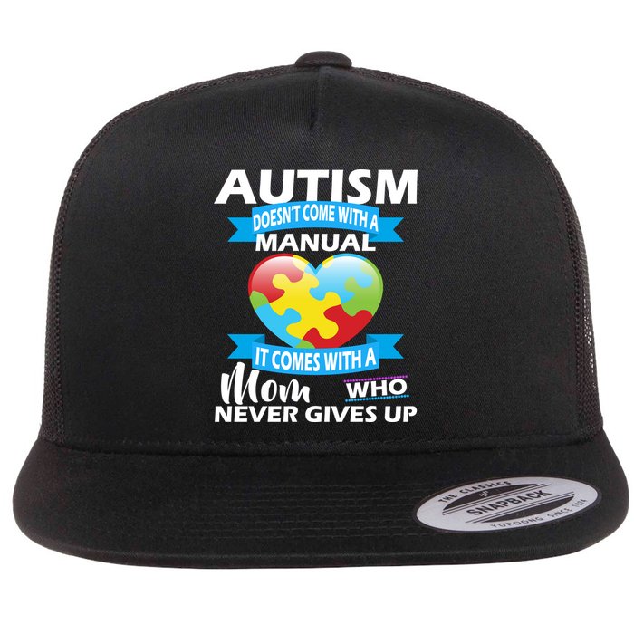 Autsim Doesn't Come With A Manual Flat Bill Trucker Hat