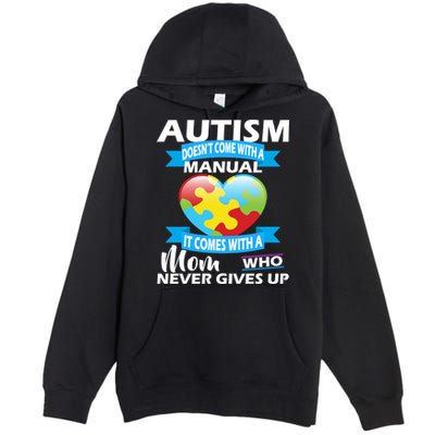 Autsim Doesn't Come With A Manual Premium Pullover Hoodie
