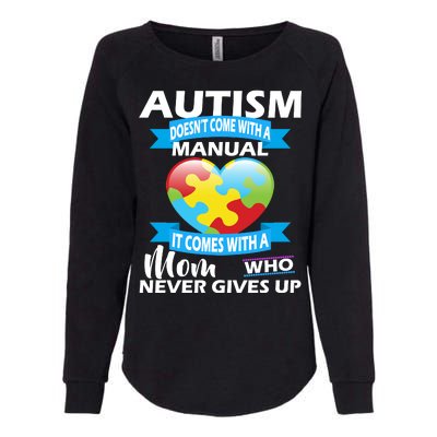 Autsim Doesn't Come With A Manual Womens California Wash Sweatshirt