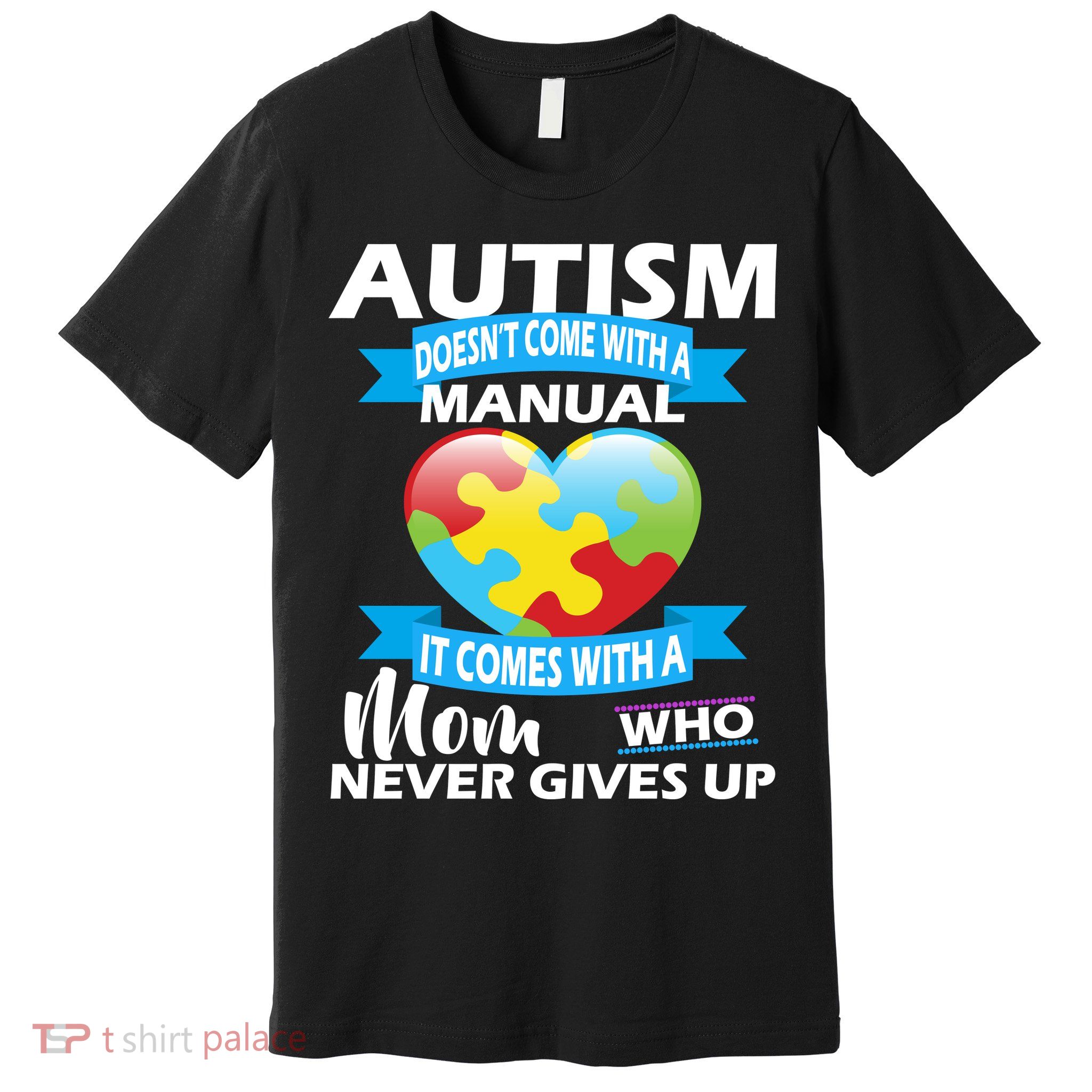 Autsim Doesn't Come With A Manual Premium T-Shirt