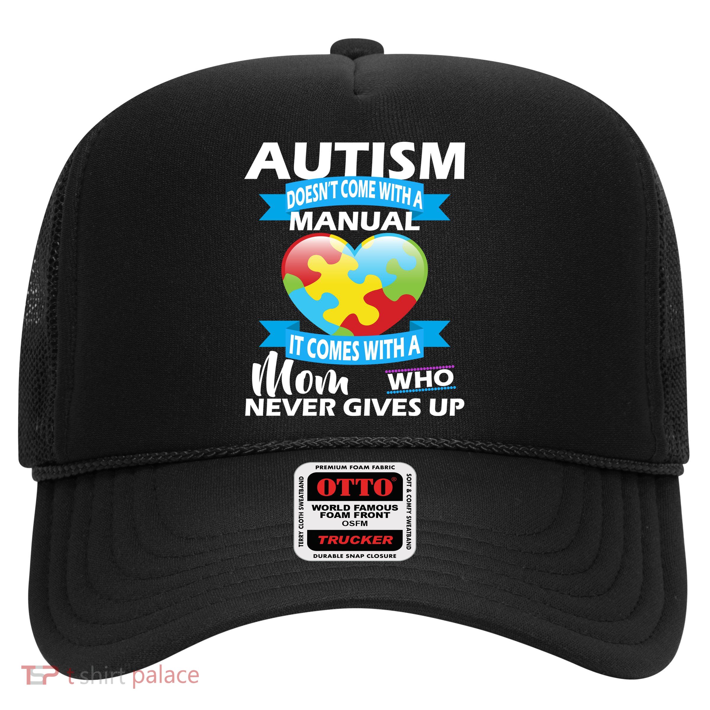 Autsim Doesn't Come With A Manual Trucker Hat