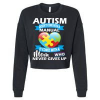 Autsim Doesn't Come With A Manual Cropped Pullover Crew