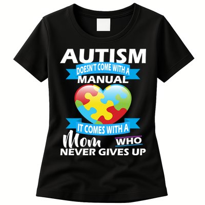 Autsim Doesn't Come With A Manual Womens T-Shirt