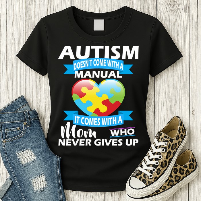 Autsim Doesn't Come With A Manual Womens T-Shirt