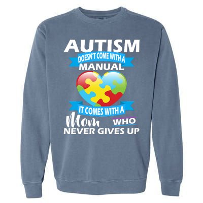 Autsim Doesn't Come With A Manual Garment-Dyed Sweatshirt