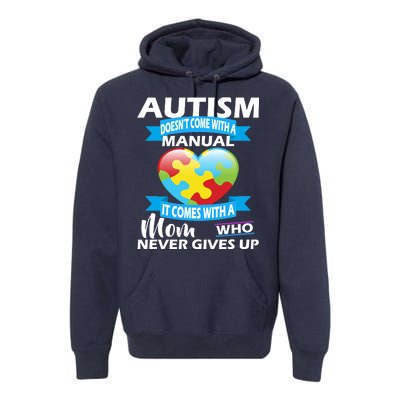 Autsim Doesn't Come With A Manual Premium Hoodie