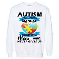Autsim Doesn't Come With A Manual Garment-Dyed Sweatshirt