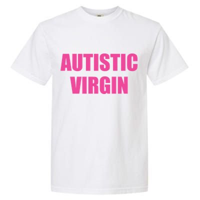 Autistic Virgin Garment-Dyed Heavyweight T-Shirt