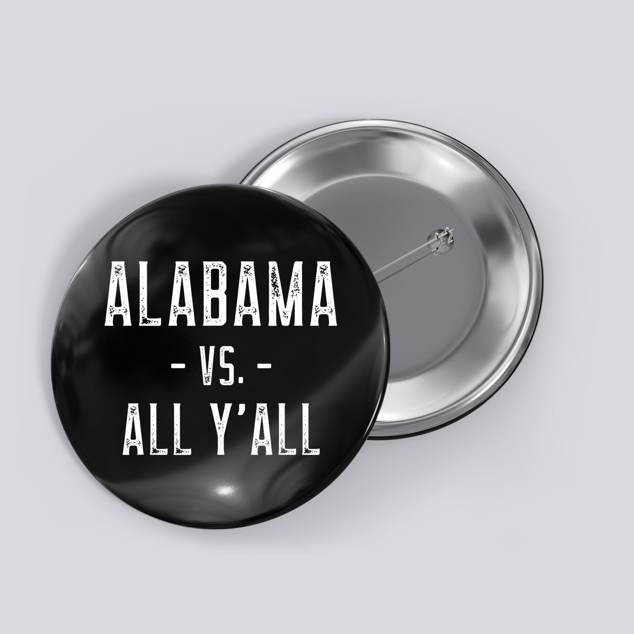 Alabama Vs. All Y’all Sports Weathered Vintage Southern Button
