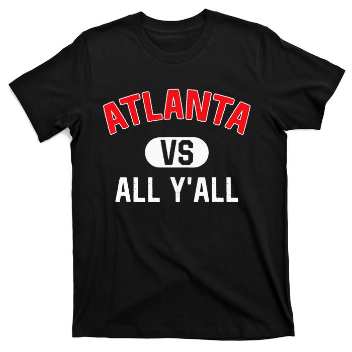 Atlanta Vs All YAll Funny Atlanta T-Shirt