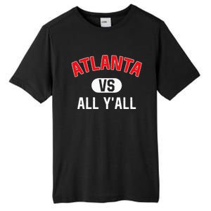 Atlanta Vs All YAll Funny Atlanta Tall Fusion ChromaSoft Performance T-Shirt