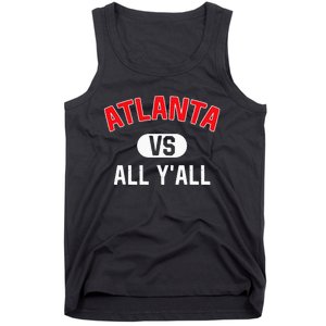 Atlanta Vs All YAll Funny Atlanta Tank Top