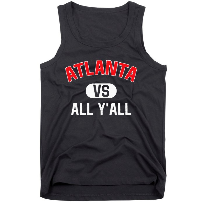 Atlanta Vs All YAll Funny Atlanta Tank Top